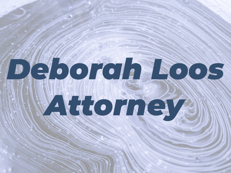 Deborah S. Loos - Attorney at Law