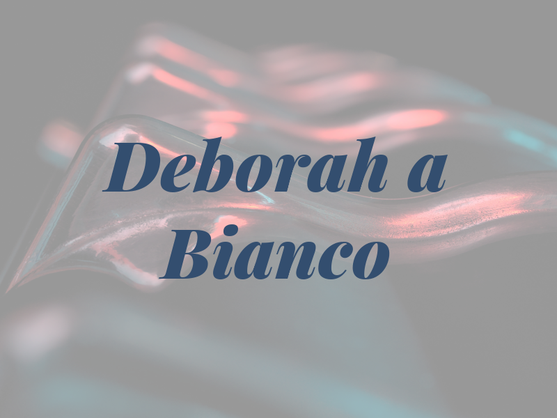 Deborah a Bianco