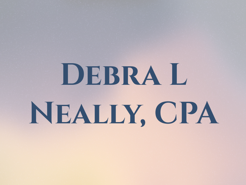 Debra L Neally, CPA