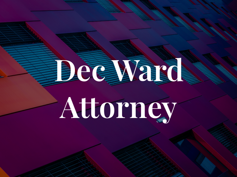 Dec Ward Attorney