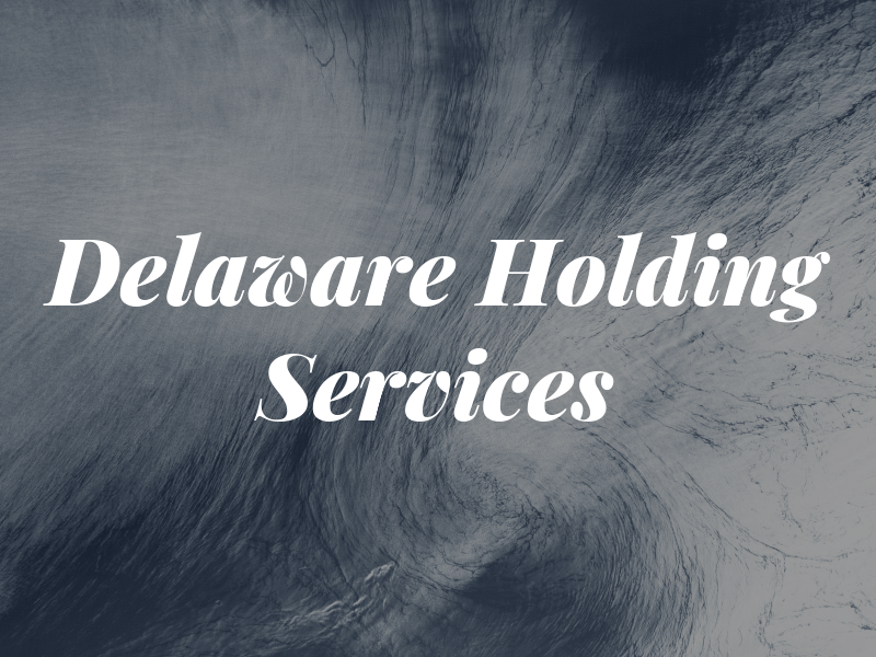 Delaware Holding Services
