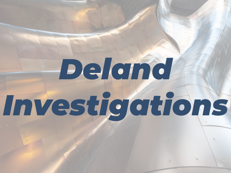 Deland Investigations