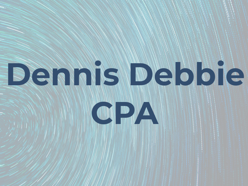 Dennis Debbie CPA