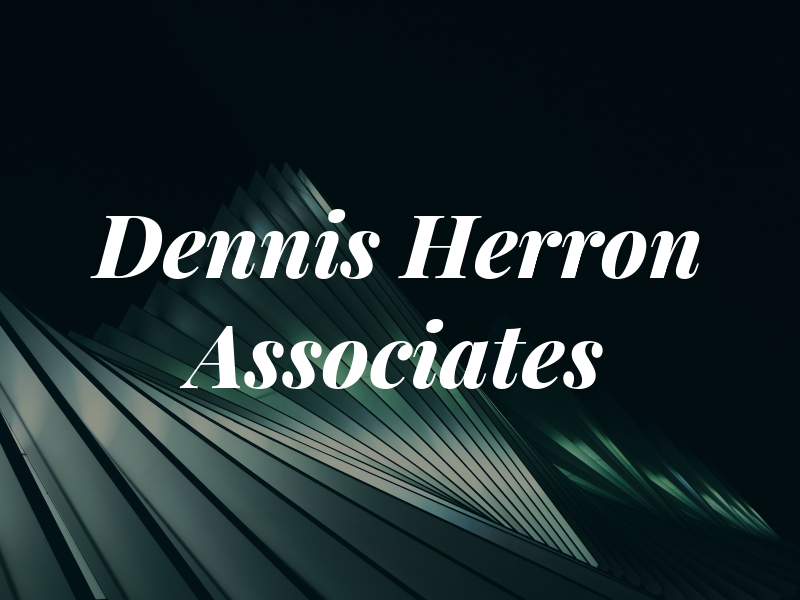 Dennis Herron and Associates