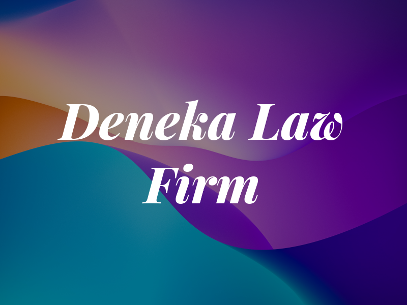 Deneka Law Firm