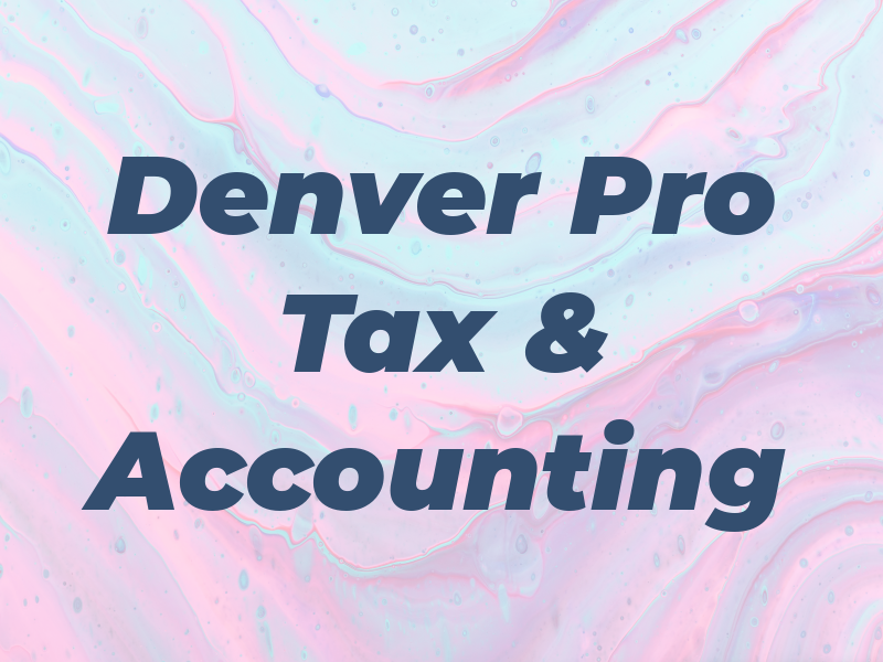 Denver Pro Tax & Accounting