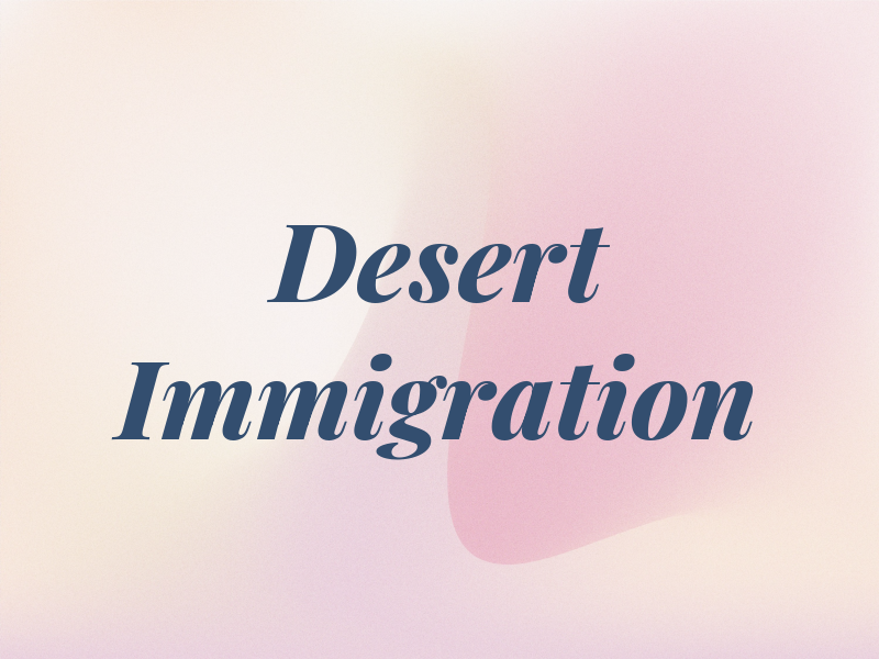 Desert Immigration