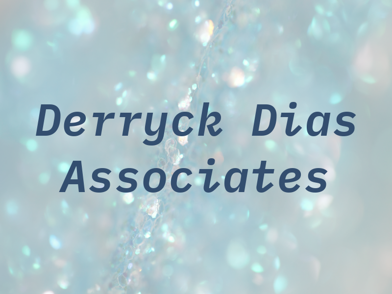 Derryck J Dias & Associates