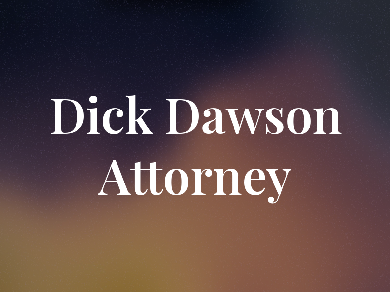 Dick Dawson Attorney at Law