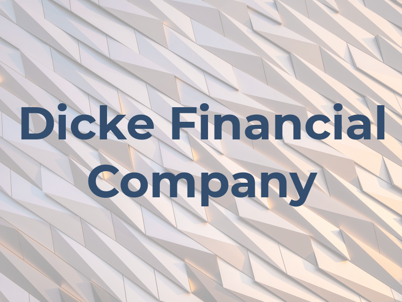 Dicke Financial Company