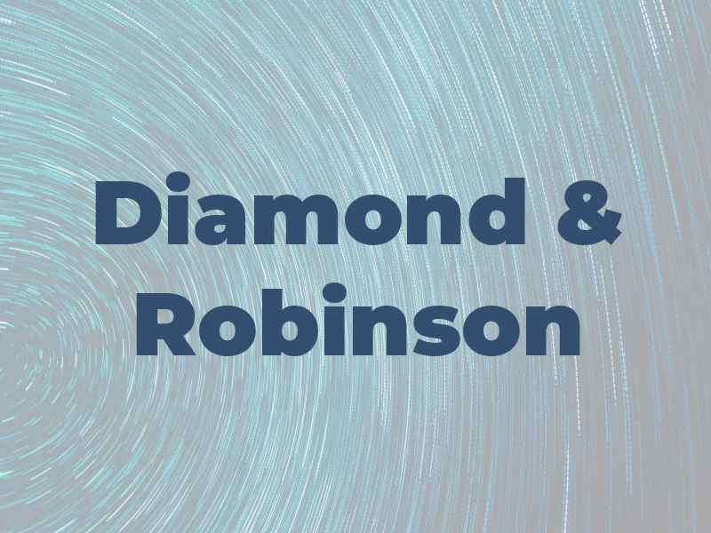 Diamond & Robinson