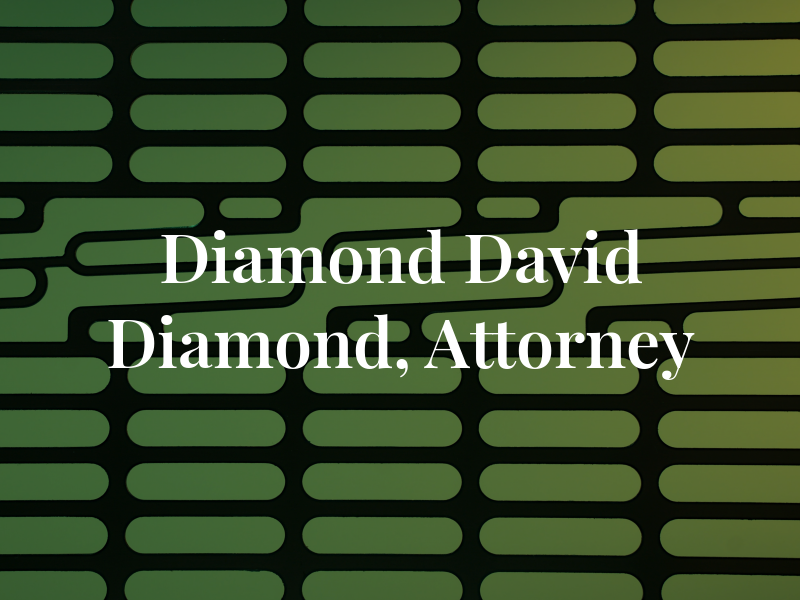 Diamond Law -- David A. Diamond, Attorney