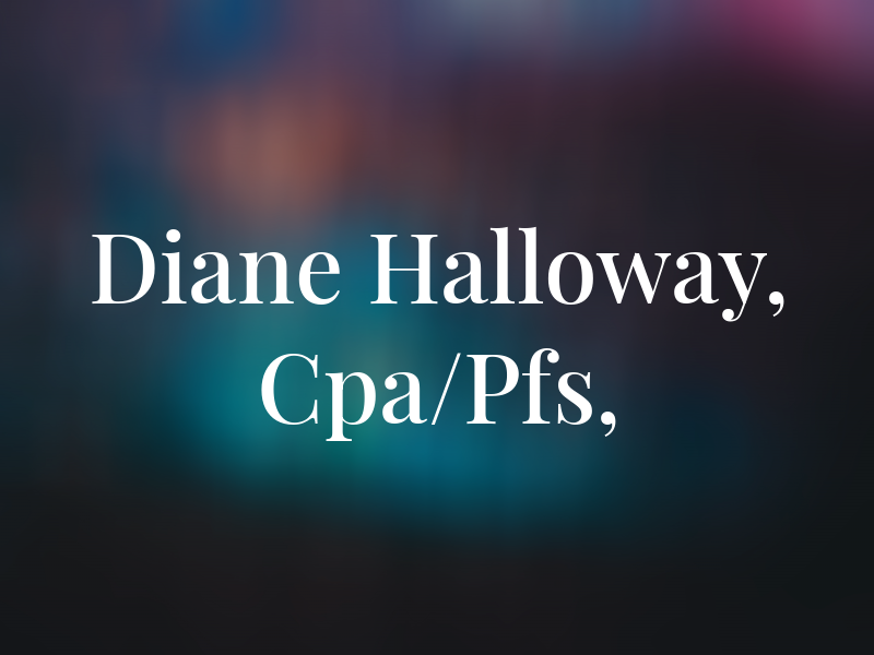 Diane Halloway, Cpa/Pfs, CFP