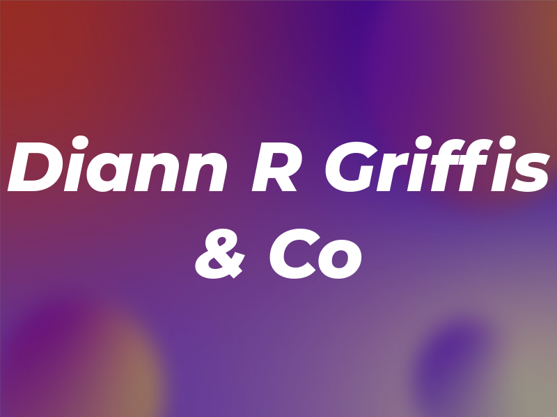 Diann R Griffis & Co