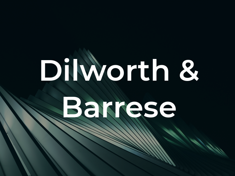 Dilworth & Barrese