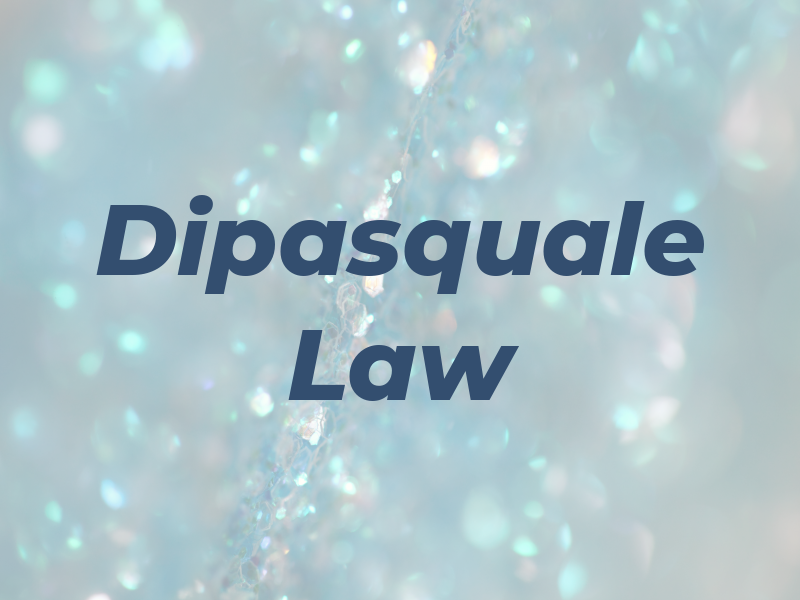 Dipasquale Law