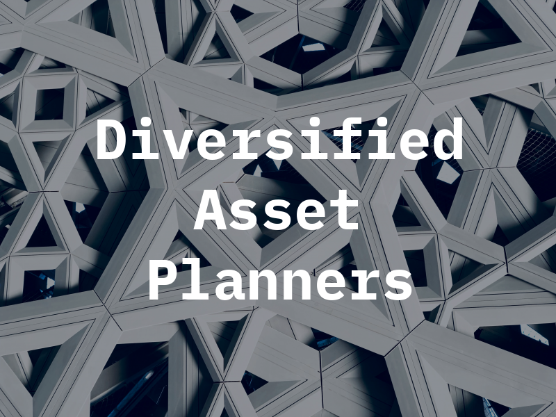 Diversified Asset Planners