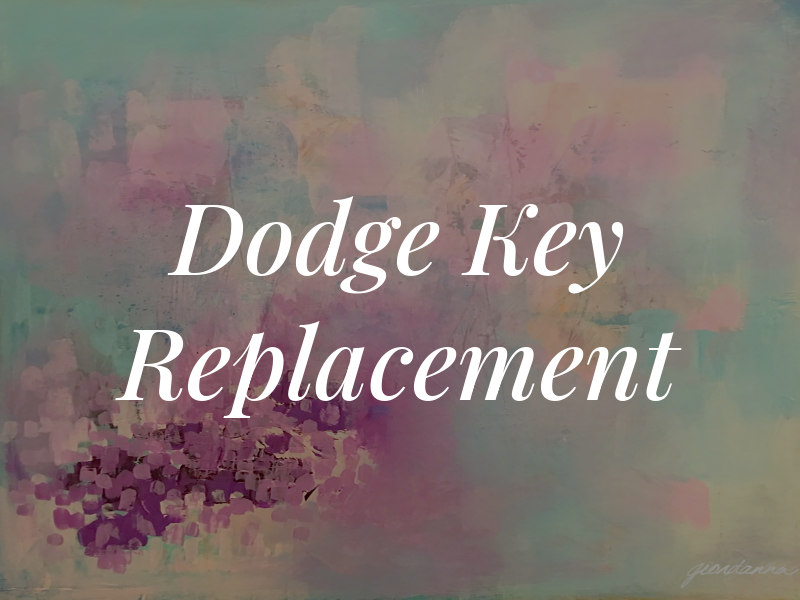 Dodge Key Replacement