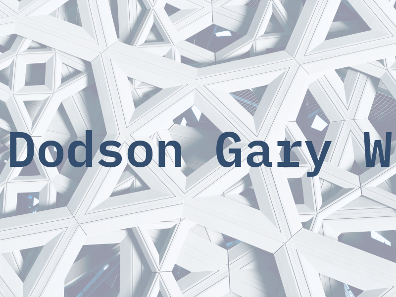 Dodson Gary W
