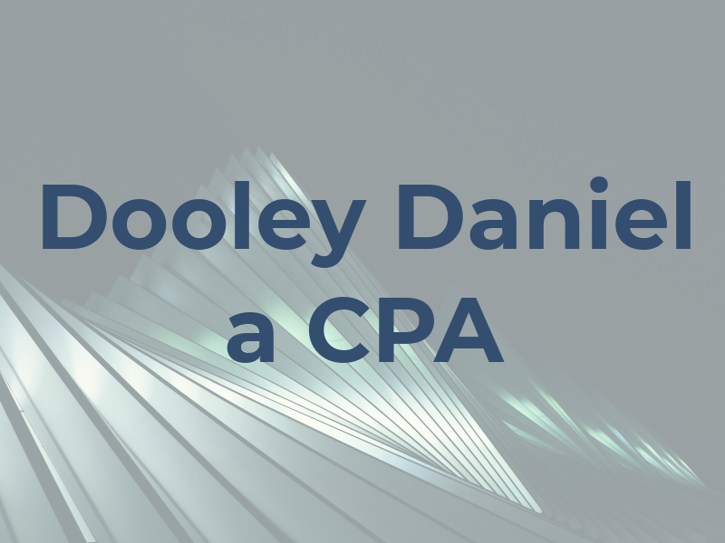 Dooley Daniel a CPA