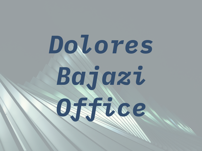 Dolores Bajazi Law Office