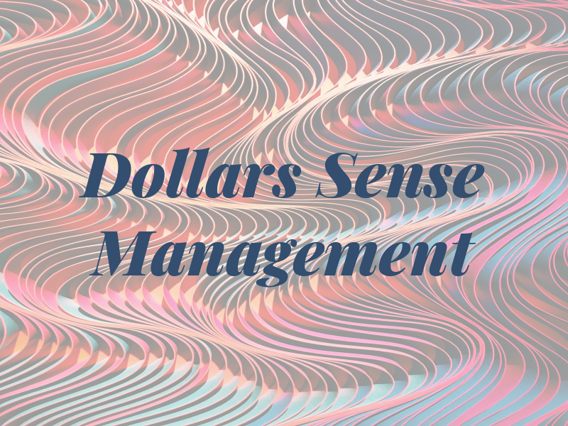Dollars and Sense Management