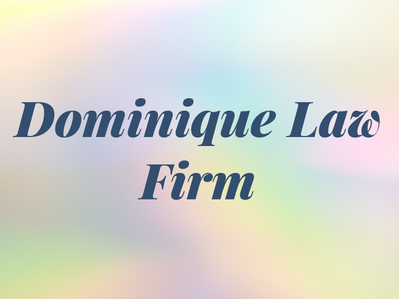 Dominique Law Firm