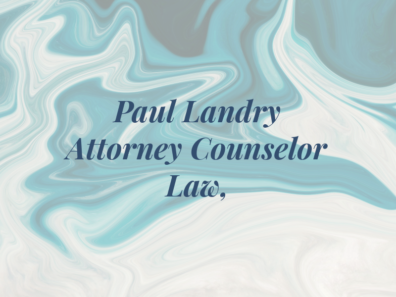 Don Paul Landry Attorney and Counselor at Law, PLC