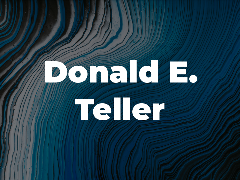 Donald E. Teller