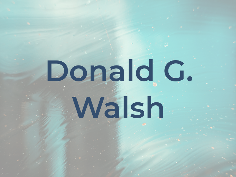 Donald G. Walsh