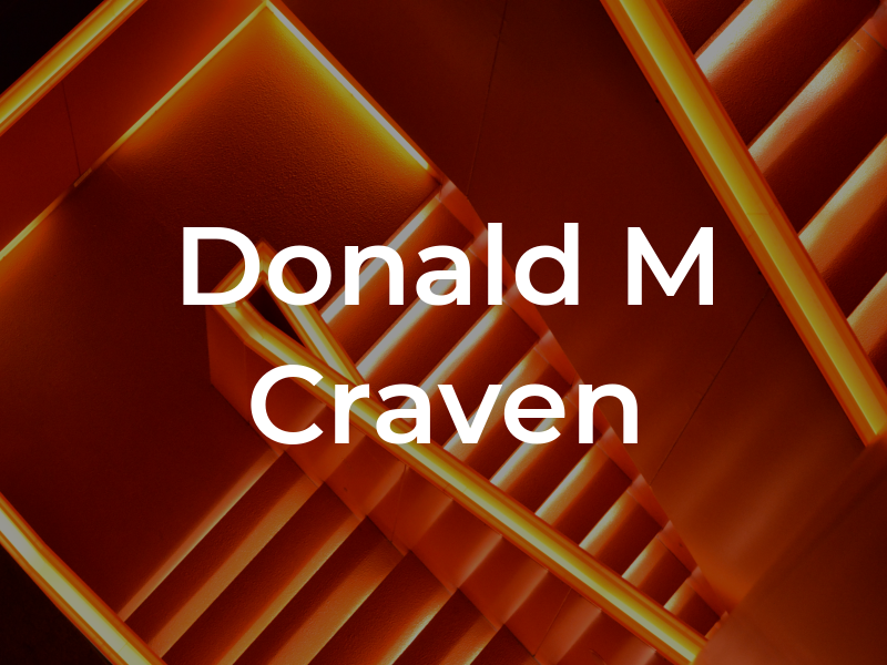 Donald M Craven