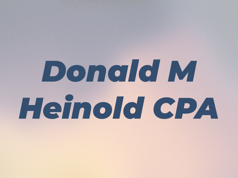 Donald M Heinold CPA