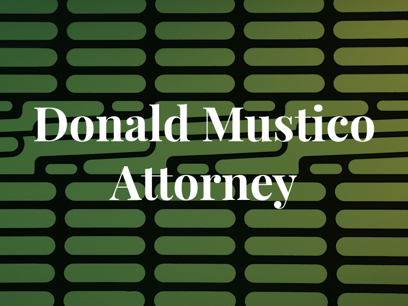Donald W Mustico Attorney at Law