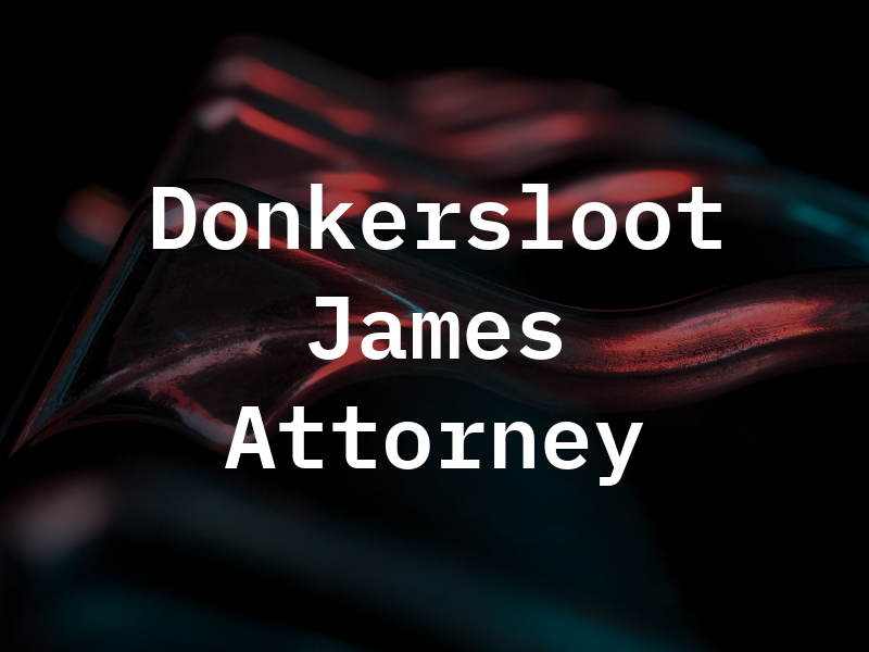 Donkersloot James A Attorney at Law