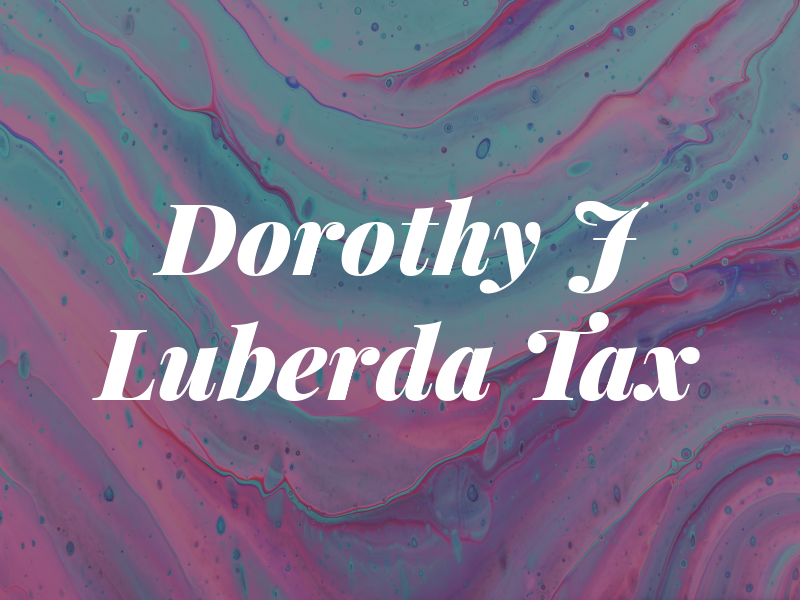 Dorothy J Luberda Tax