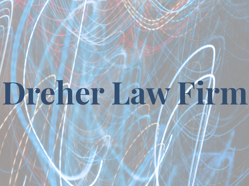 Dreher Law Firm