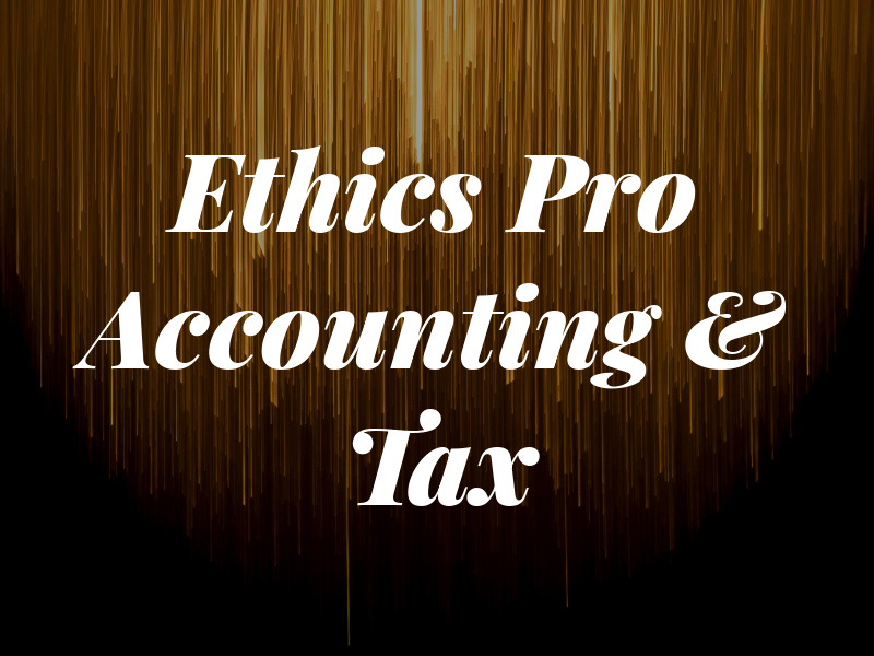 Ethics Pro Accounting & Tax
