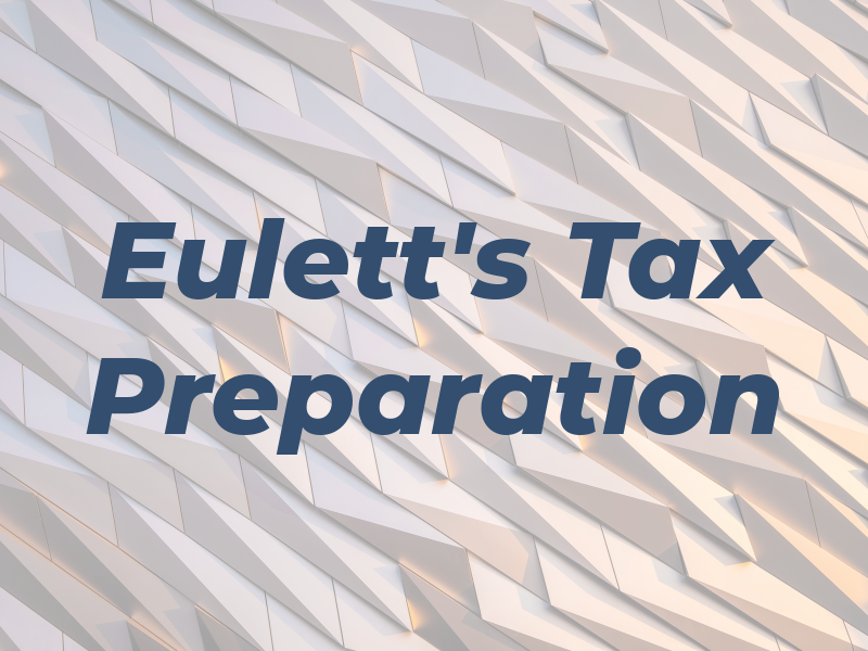 Eulett's Tax Preparation