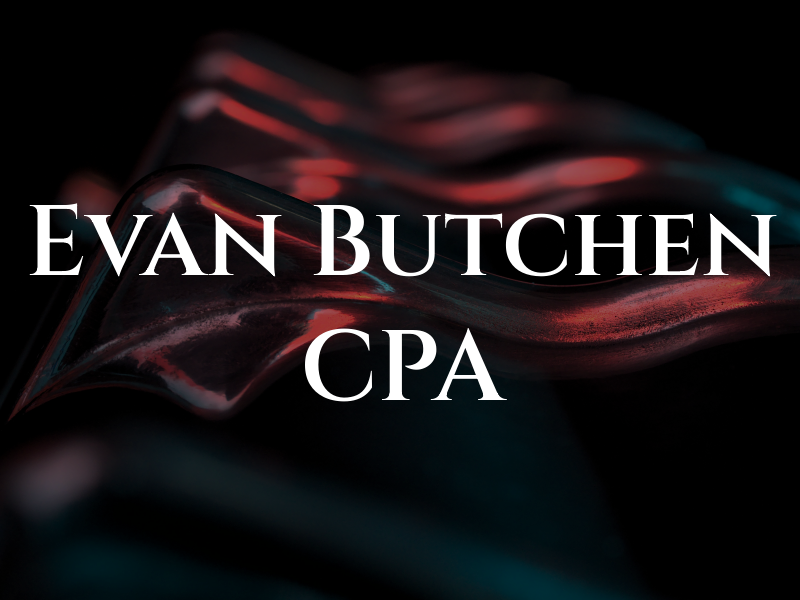 Evan Butchen CPA