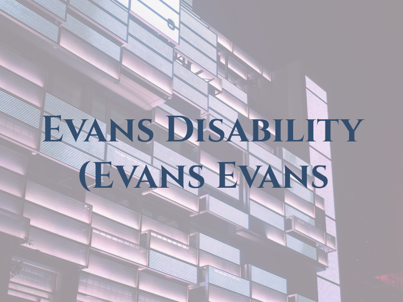 Evans Disability (Evans & Evans