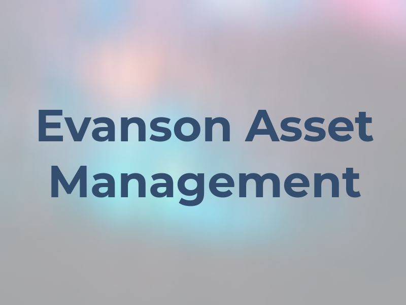 Evanson Asset Management