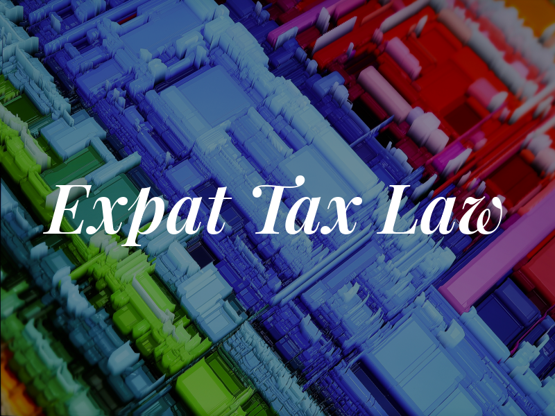 Expat Tax Law