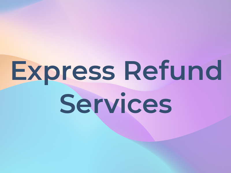 Express Refund Services