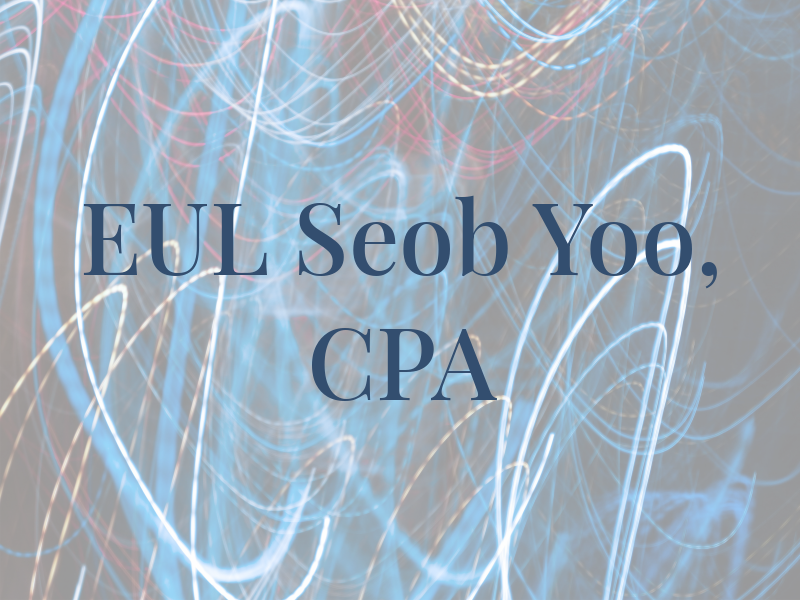 EUL Seob Yoo, CPA