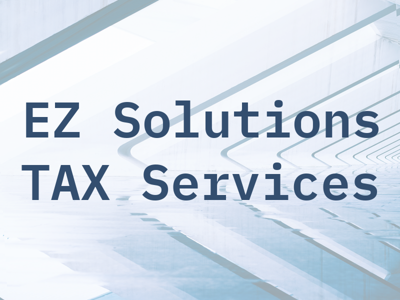 EZ Solutions TAX Services