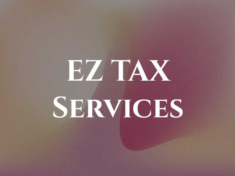 EZ TAX Services