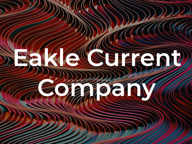 Eakle Current & Company