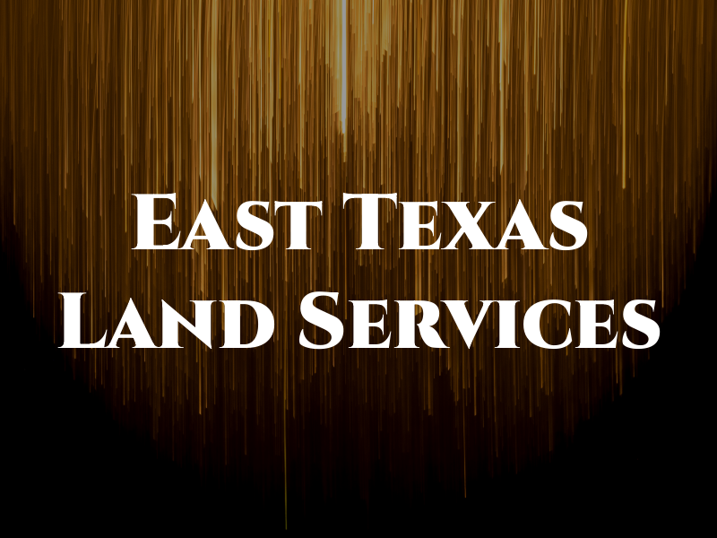 East Texas Tax & Land Services