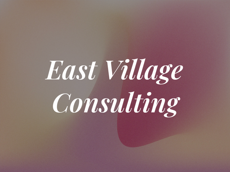 East Village Consulting