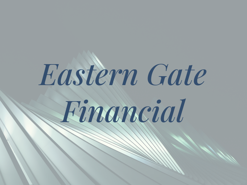 Eastern Gate Financial